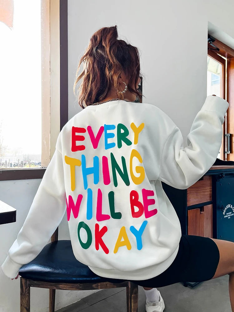 Everything Will Be Okay Sweatshirt White