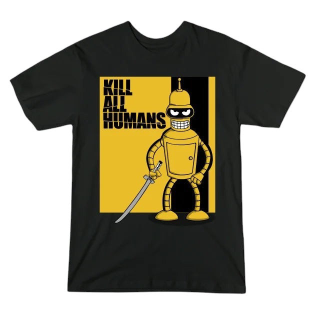 COMFORTHere black cotton t-shirt with a graphic of Bender from Futurama holding a sword and the text "KILL ALL HUMANS".